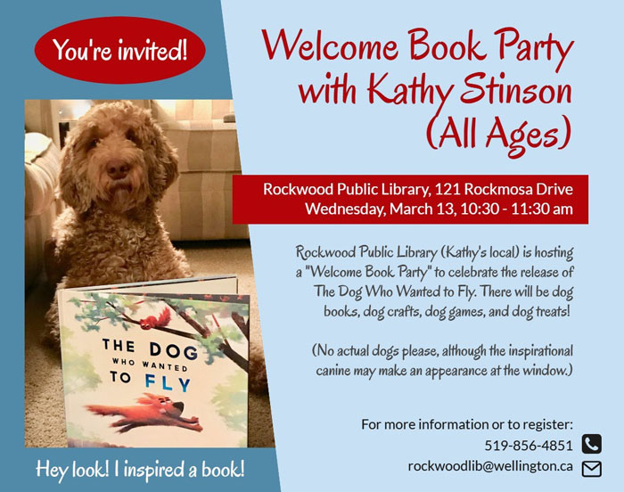 Book launch poster for Kathy Stinson's The Dog Who Wanted to Fly