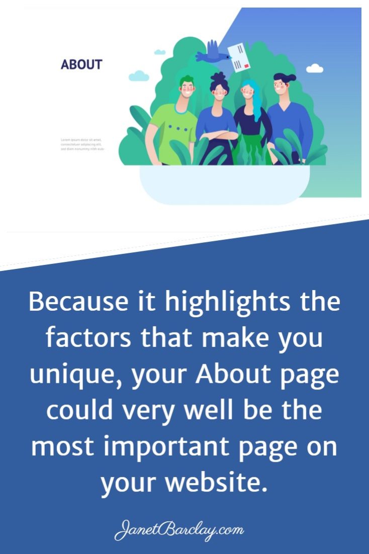 Because it highlights the factors that make you unique, your About page could very well be the most important page on your website.